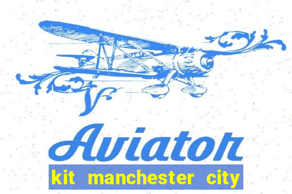 kit manchester city dls 23