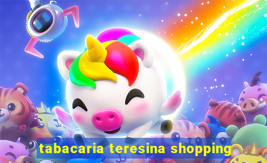 tabacaria teresina shopping