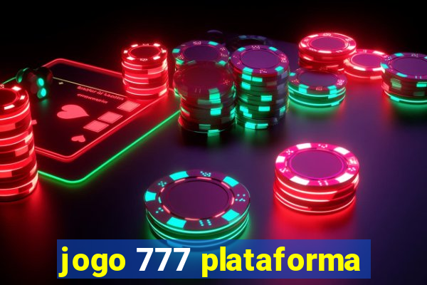 jogo 777 plataforma