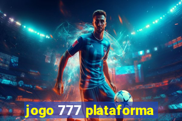 jogo 777 plataforma