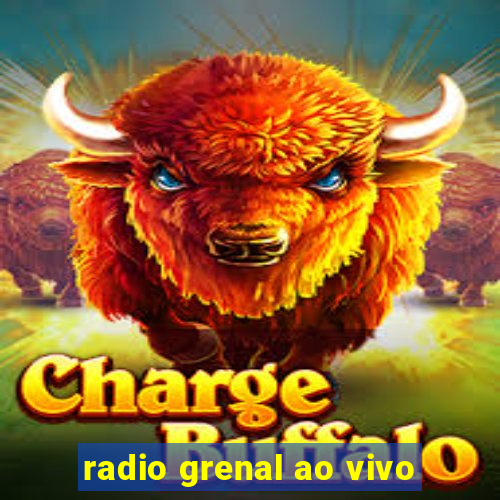 radio grenal ao vivo