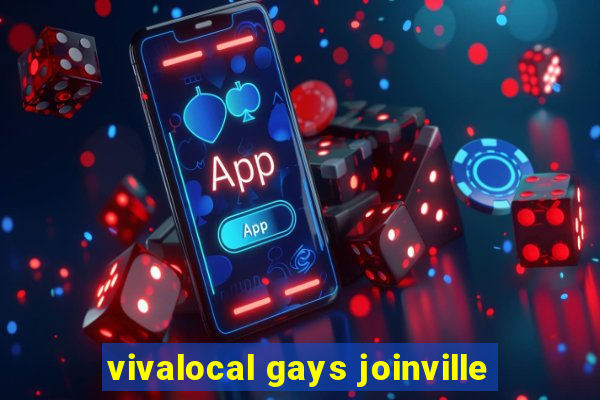 vivalocal gays joinville