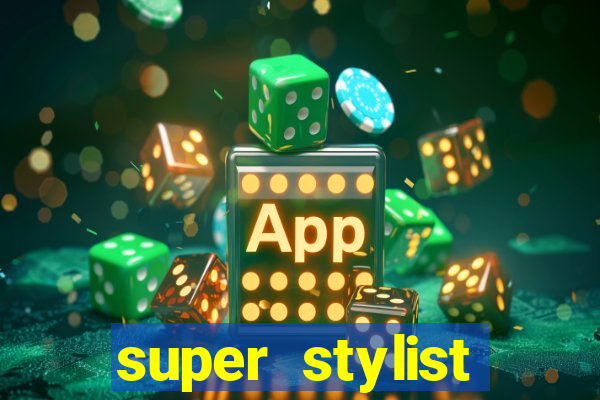 super stylist dinheiro e diamante infinito ios