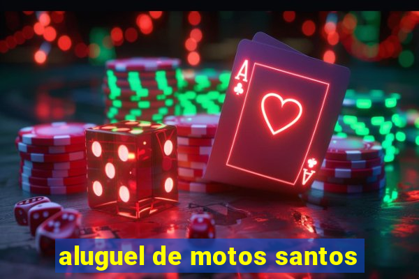 aluguel de motos santos