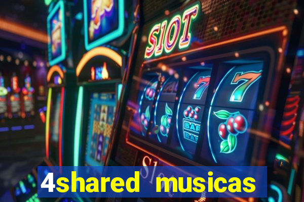 4shared musicas para baixar