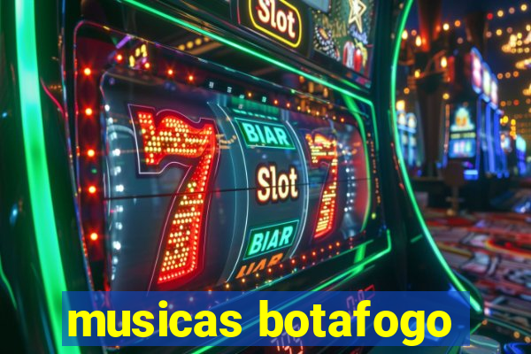 musicas botafogo