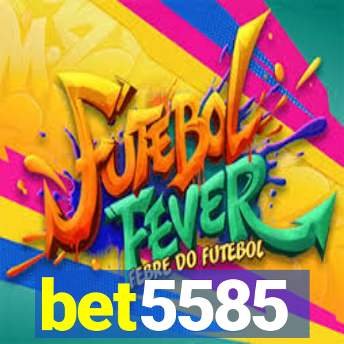 bet5585