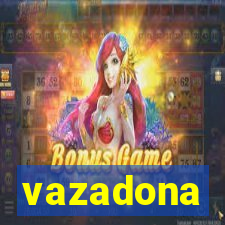 vazadona