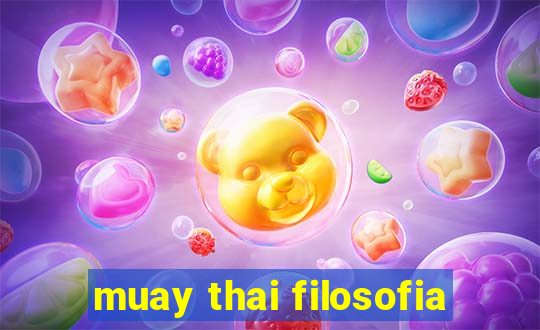 muay thai filosofia