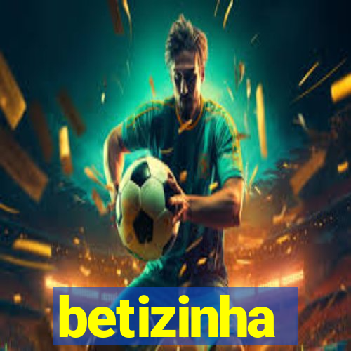 betizinha