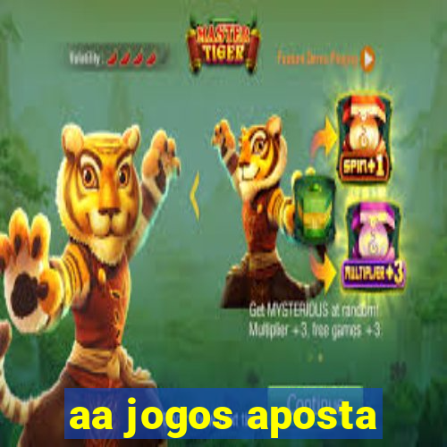 aa jogos aposta