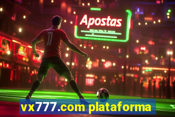 vx777.com plataforma