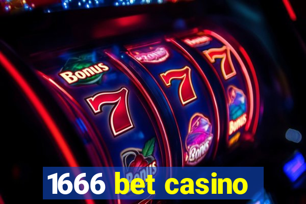 1666 bet casino