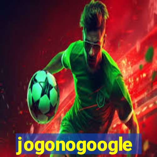 jogonogoogle