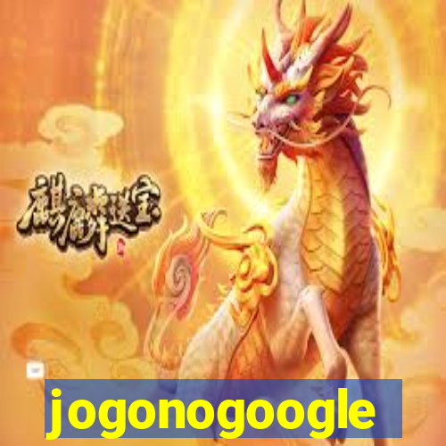 jogonogoogle