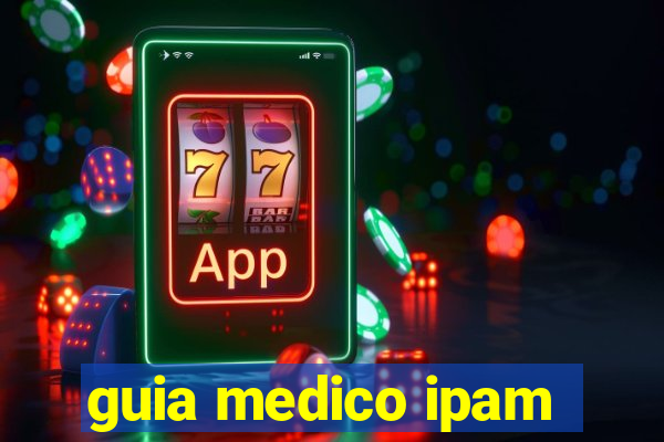 guia medico ipam