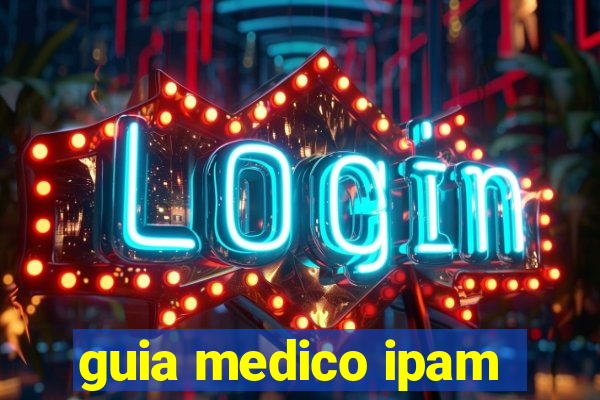 guia medico ipam