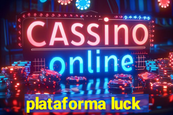 plataforma luck