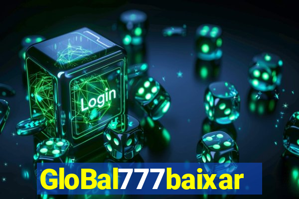 GloBal777baixar