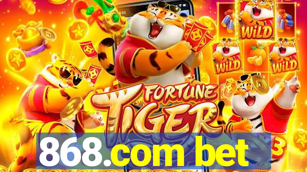 868.com bet