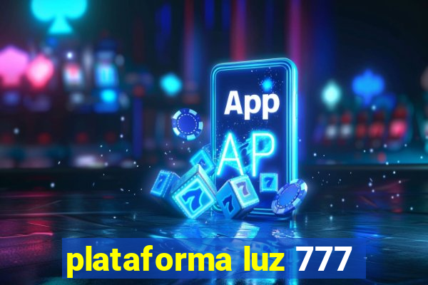 plataforma luz 777