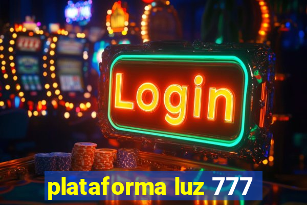 plataforma luz 777