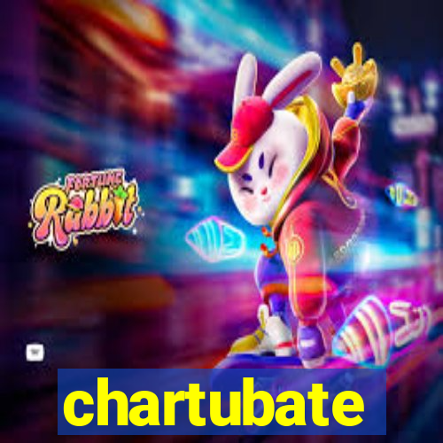 chartubate