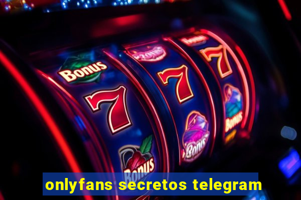 onlyfans secretos telegram