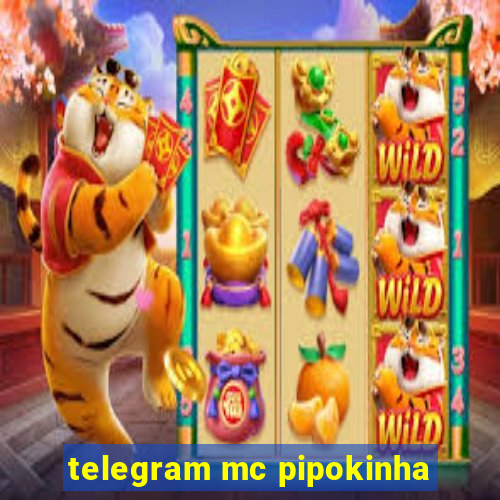 telegram mc pipokinha