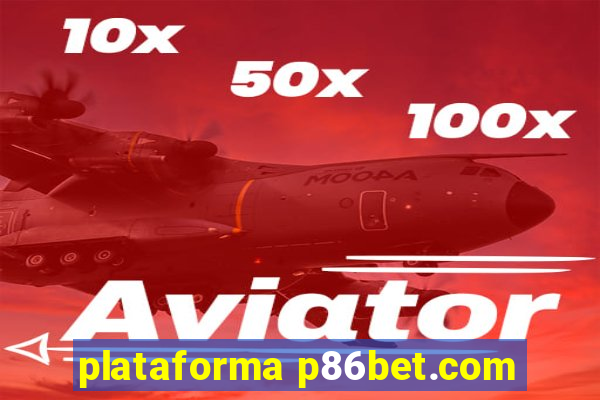 plataforma p86bet.com