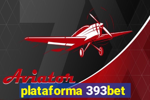 plataforma 393bet