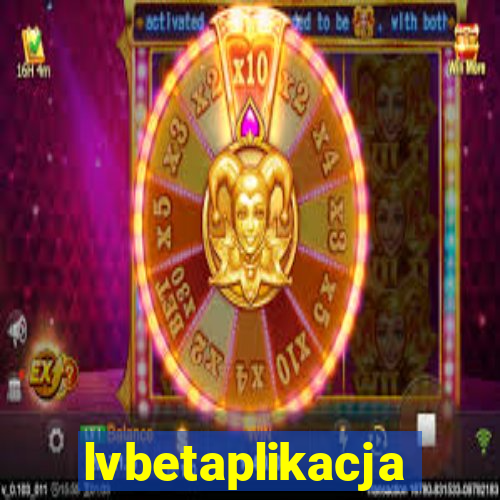 lvbetaplikacja