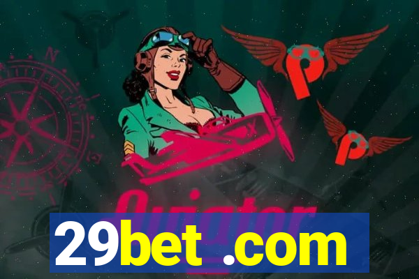 29bet .com