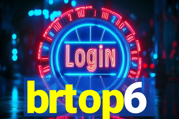 brtop6