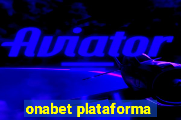 onabet plataforma