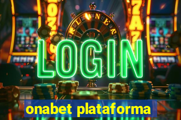 onabet plataforma