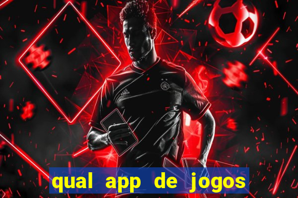 qual app de jogos que ganha dinheiro de verdade