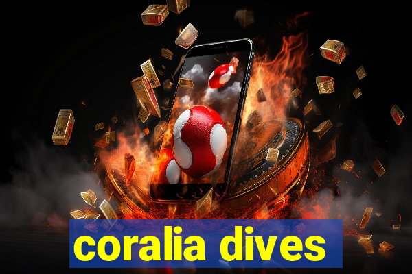 coralia dives