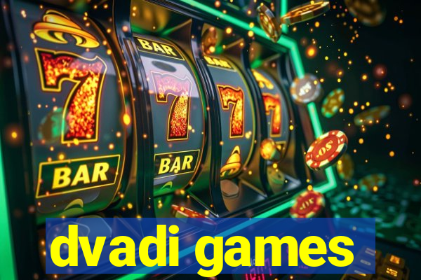 dvadi games