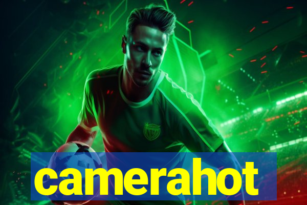 camerahot