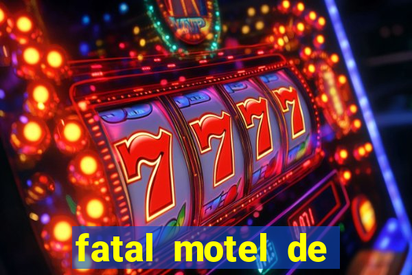 fatal motel de nova mutum