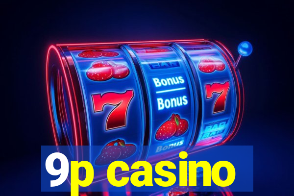 9p casino