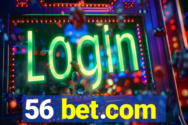 56 bet.com