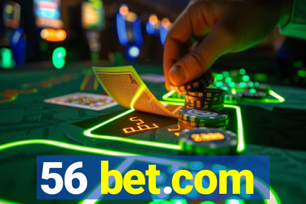 56 bet.com