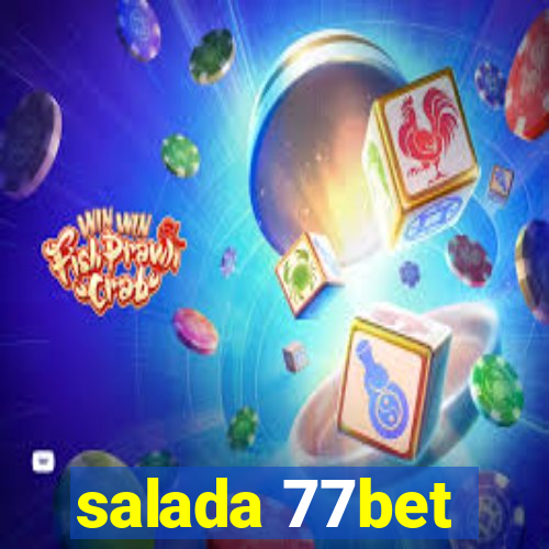 salada 77bet