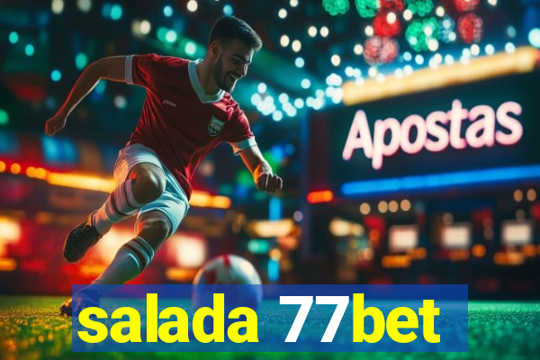 salada 77bet