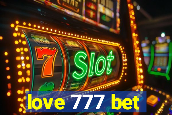 love 777 bet