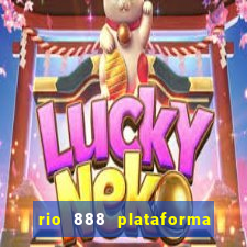 rio 888 plataforma de jogos