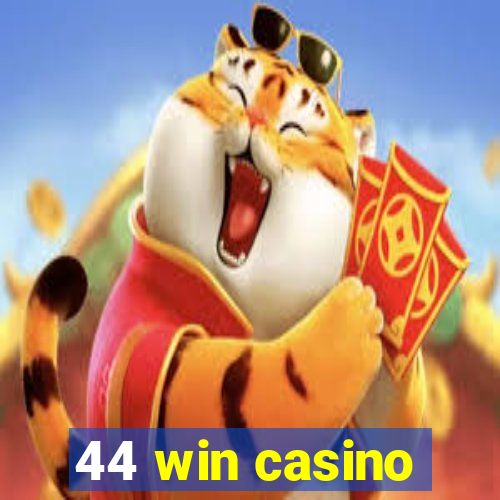 44 win casino