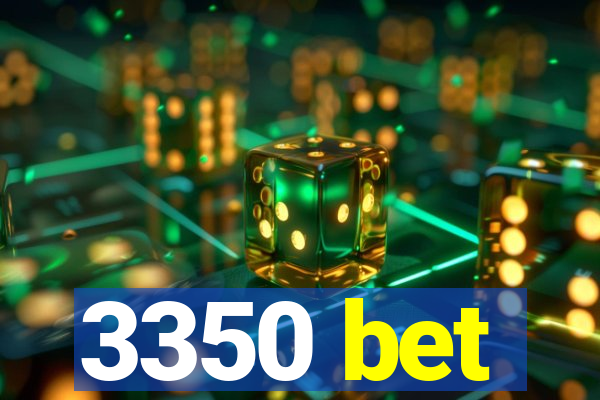 3350 bet